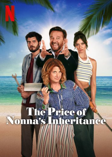 مشاهدة فيلم The Price of Nonna’s Inheritance 2024 مترجم