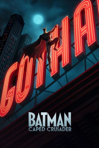 مشاهدة انمي Batman: Caped Crusader موسم 1 حلقة 10 والاخيرة