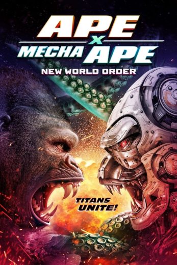 مشاهدة فيلم Ape X Mecha Ape: New World Order 2024 مترجم