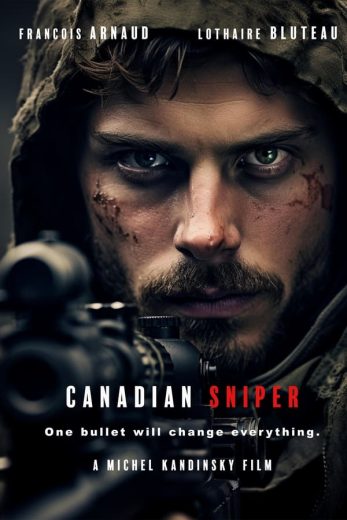 مشاهدة فيلم Canadian, Sniper 2024 مترجم