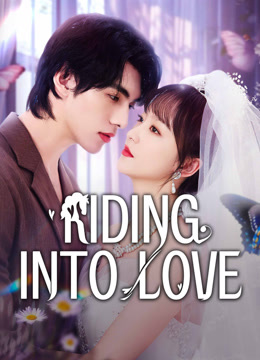 Riding into Love